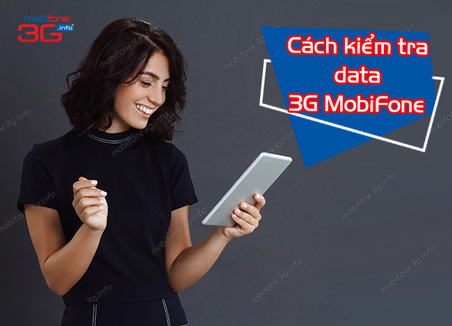 Cách kiểm tra dung lượng 3G MobiFone đang dùng miễn phí