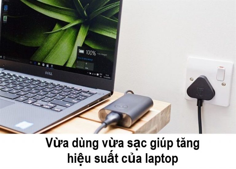 Vừa sạc vừa dùng laptop có ảnh hưởng đến tuổi thọ pin