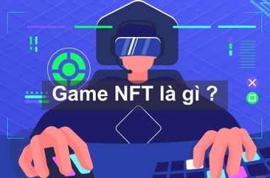 Tìm hiểu game NFT là gì